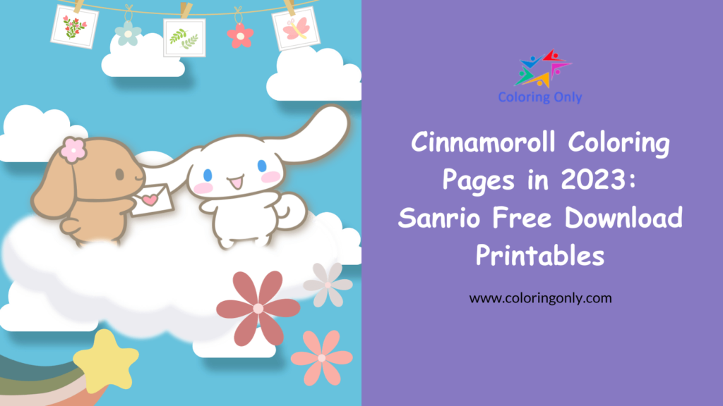 Cinnamoroll Coloring Pages in 2023 – Sanrio Free Download Printables
