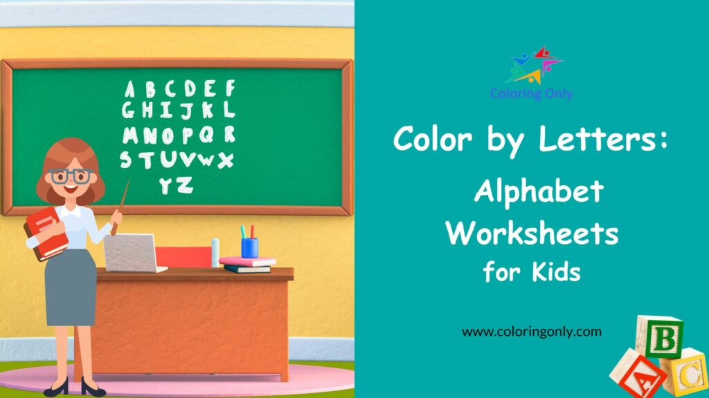 Color by Letters: Alphabet Worksheets for Kids
