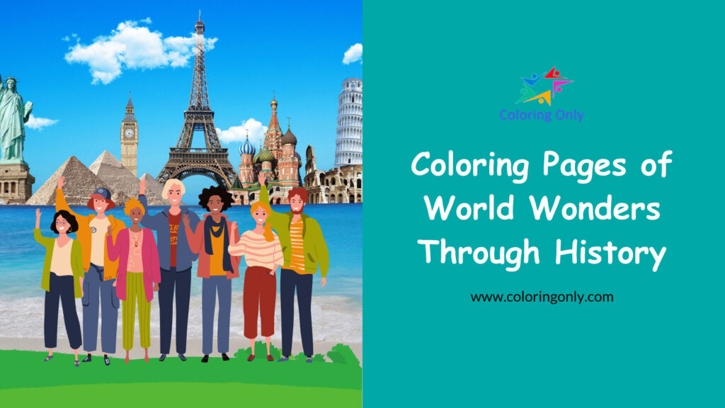 Coloring Pages of World Wonders Through History