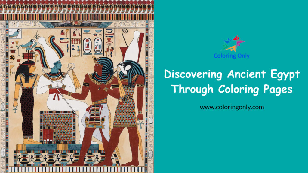 Discovering Ancient Egypt Through Coloring Pages
