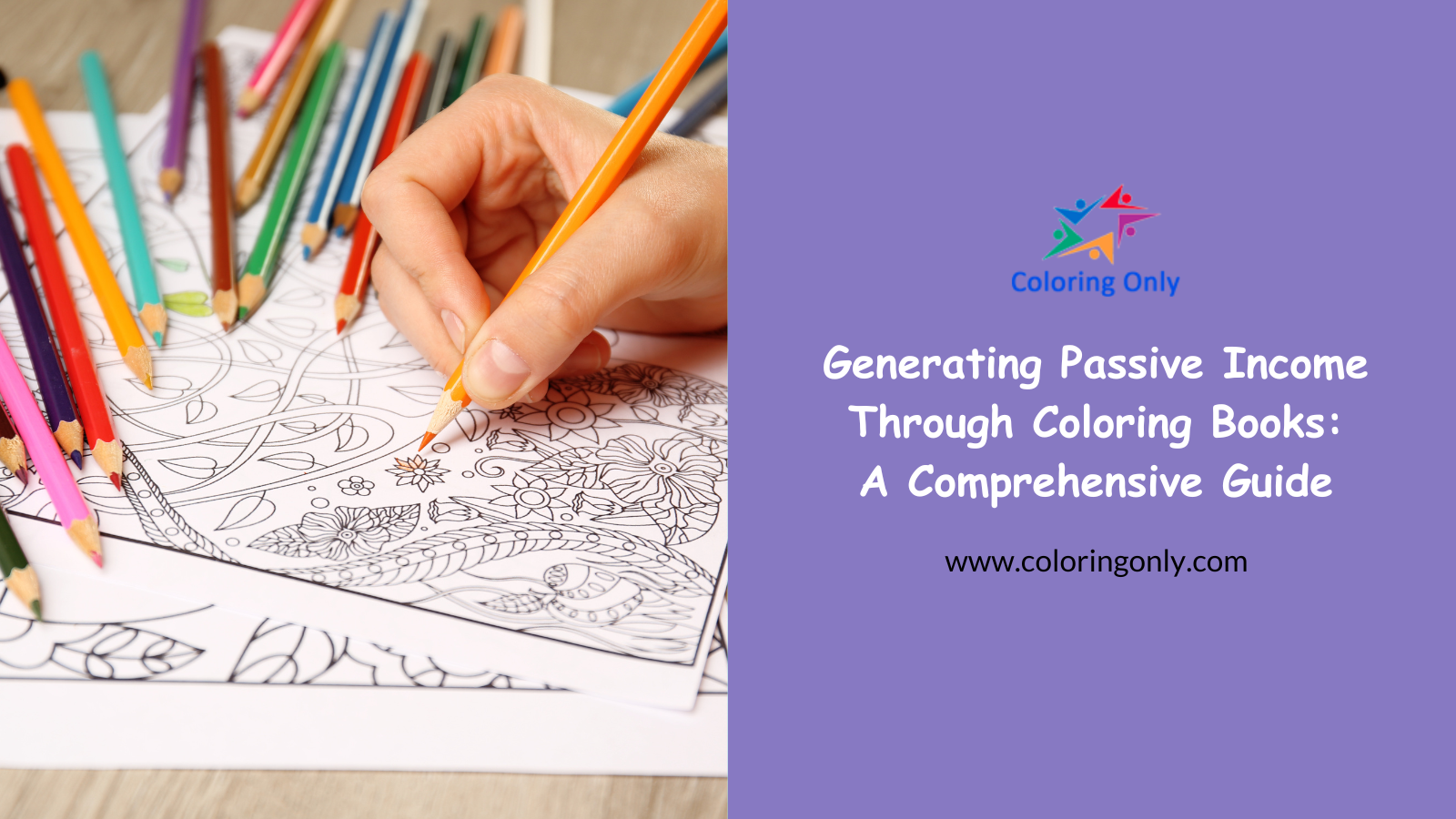 Generating Passive Income Through Coloring Books: A Comprehensive Guide