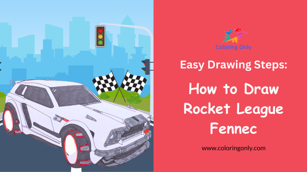 Como desenhar Rocket League Fennec: etapas fáceis de desenhar