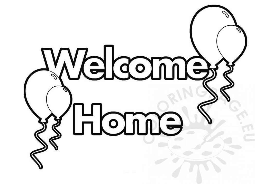 Welcome Home With Balloons Coloring Page Free Printable Coloring Pages For Kids