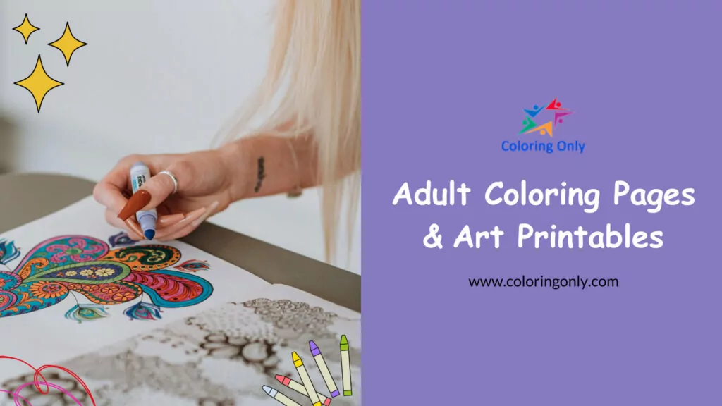 Art Printables and Adult Coloring Pages