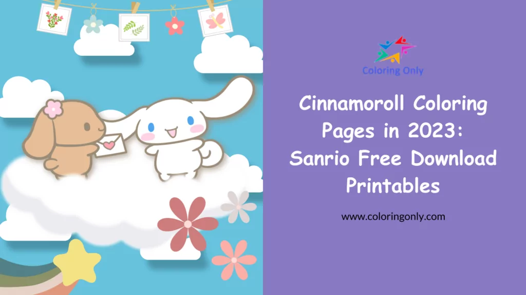 Cinnamoroll Coloring Pages in 2023 – Sanrio Free Download Printables