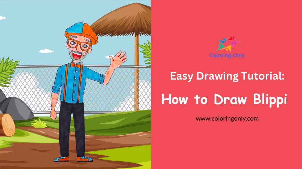 How to Draw Blippi: Easy Drawing Tutorial