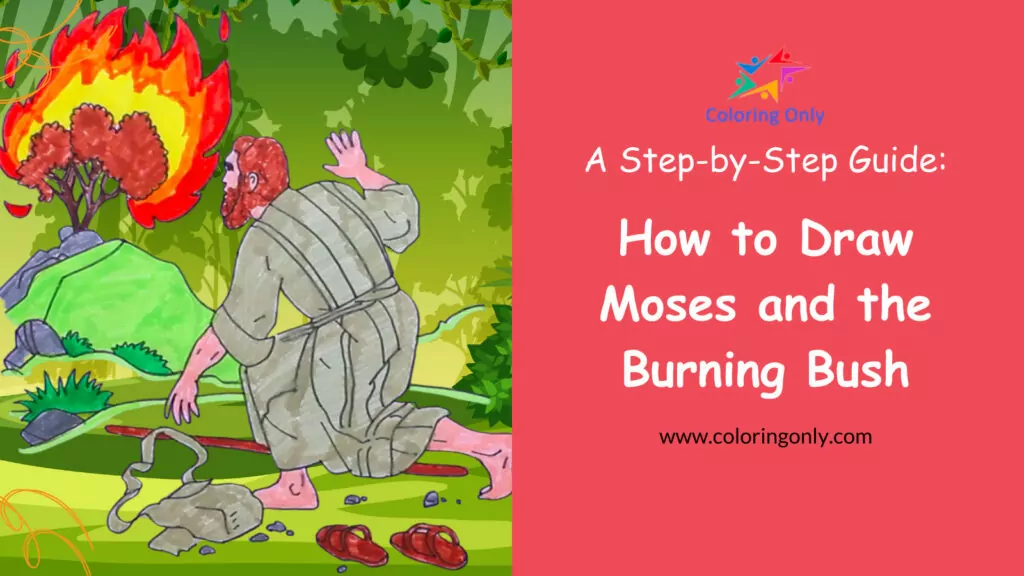 Wie man Moses und den brennenden Dornbusch zeichnet: Eine Schritt-für-Schritt-Anleitung