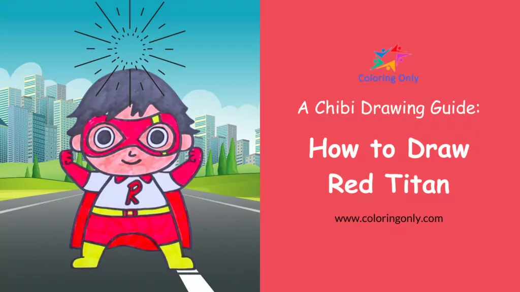 Wie man Red Titan zeichnet: Eine Chibi-Zeichenanleitung