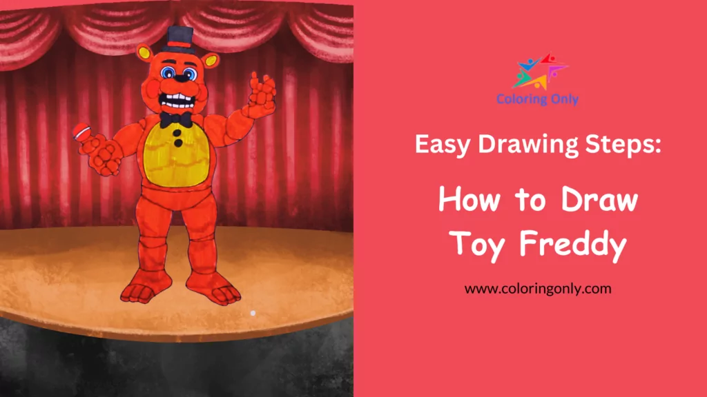 Wie man Toy Freddy zeichnet: Einfache Zeichenschritte