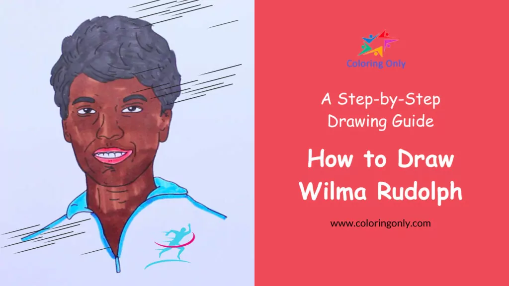 Wie man Wilma Rudolph zeichnet: Eine Schritt-für-Schritt-Zeichenanleitung