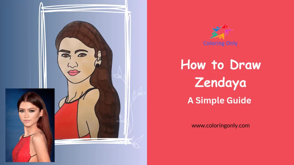Wie man Zendaya zeichnet: Eine einfache Anleitung
