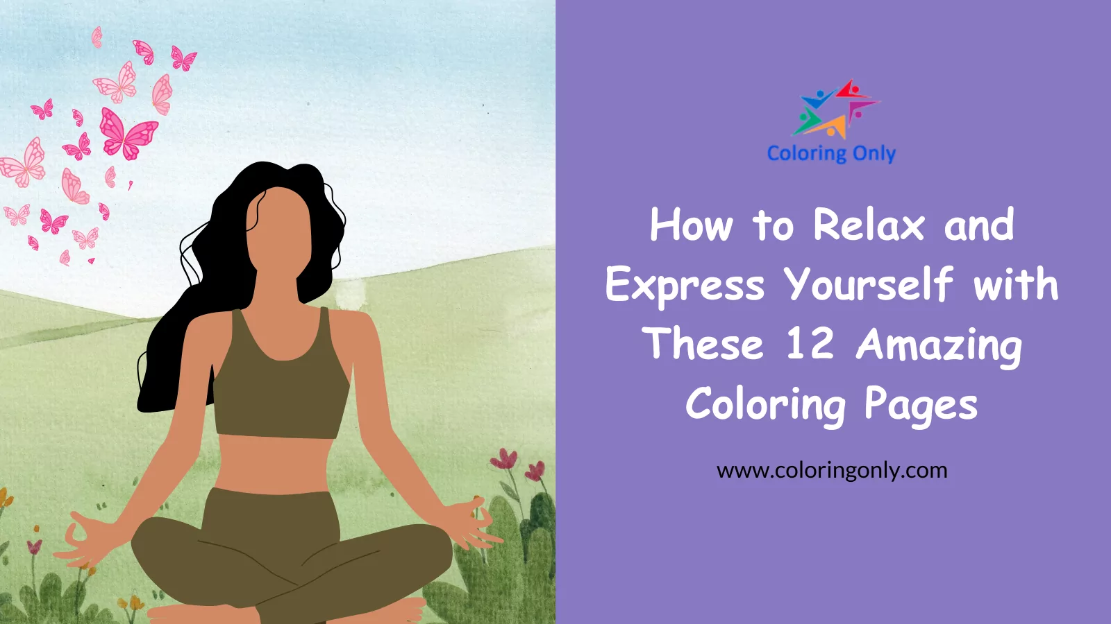 How to Relax and Express Yourself with These 12 Amazing Coloring Pages