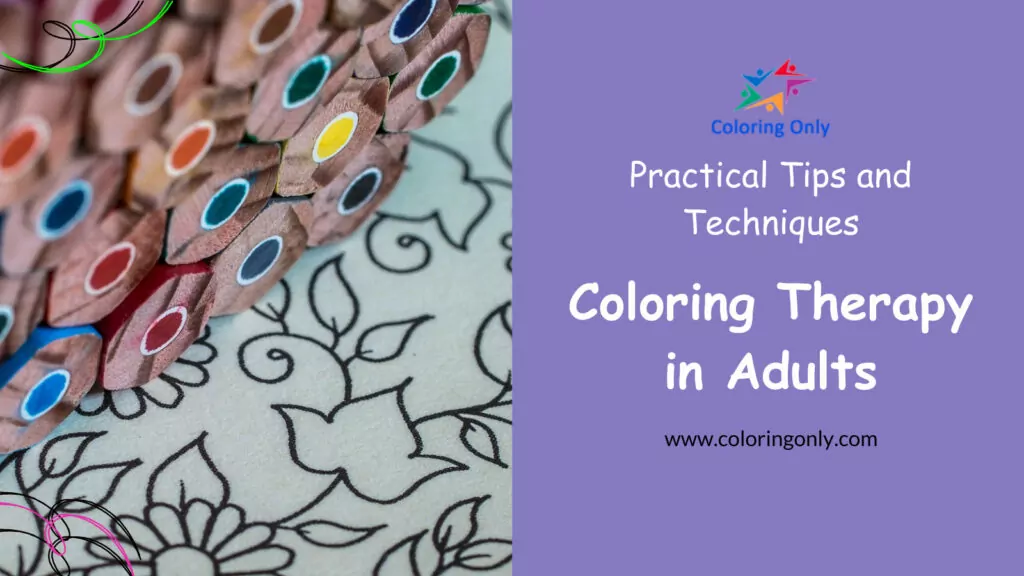 Praktische Tipps und Techniken zur Farbtherapie bei Erwachsenen