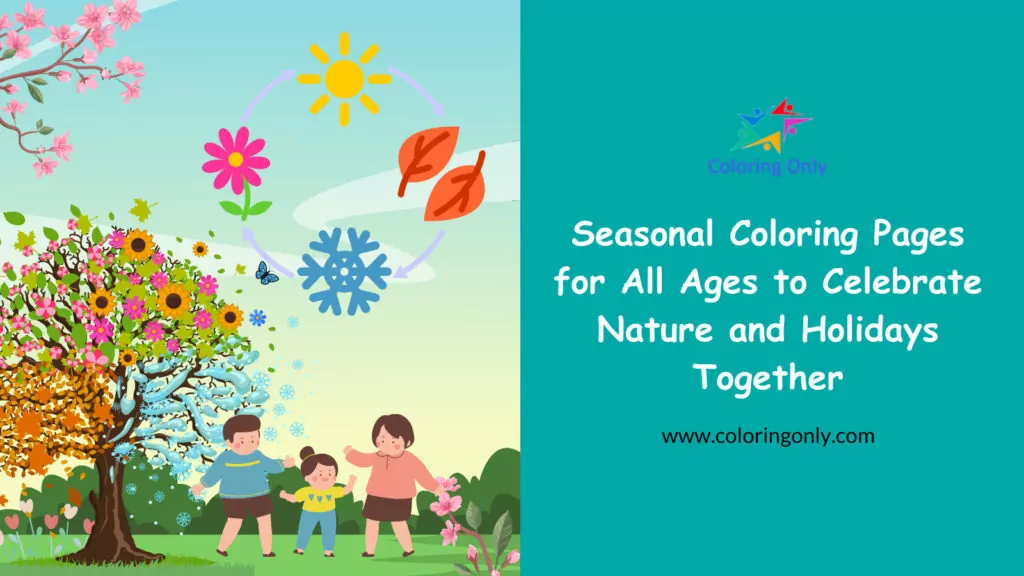 Saisonale Malvorlagen für alle Altersgruppen, um die Natur und die Feiertage gemeinsam zu feiern