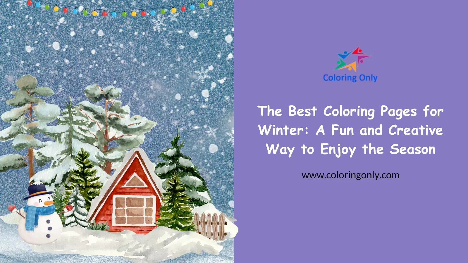 The Best Coloring Pages for Winter: A Fun and Creative Way to Enjoy the Season