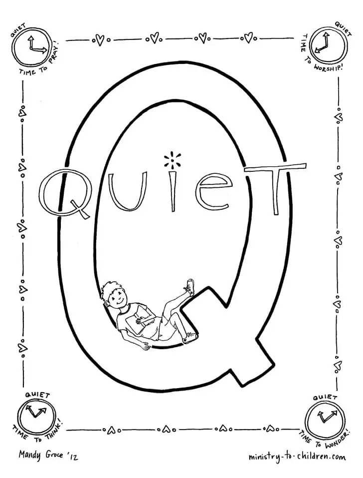 Q is for Quiet Time